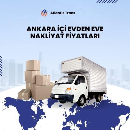 Ankara İçi Evden Eve Nakliyat Fiyatları