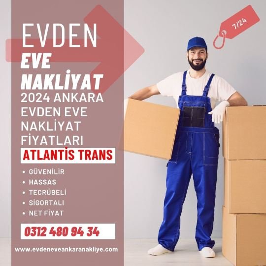 2024 Ankara Evden Eve Nakliyat Fiyatları